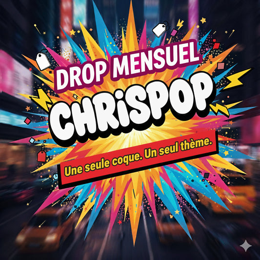 💥 Le Drop Mensuel ChrisPop